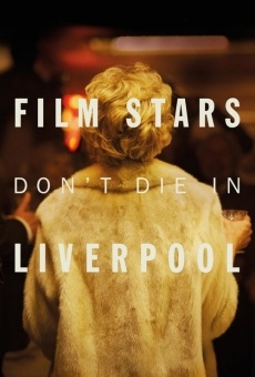 Film Stars Don't Die in Liverpool online kostenlos