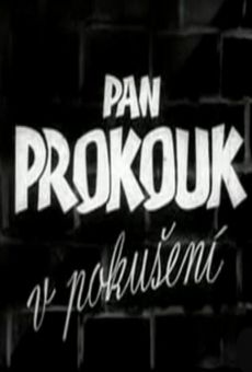 Pan Prokouk v pokusení on-line gratuito