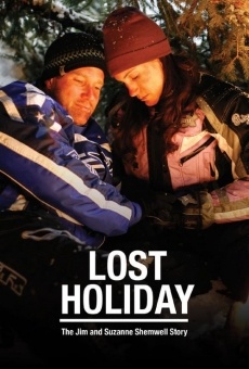 Lost Holiday: The Jim & Suzanne Shemwell Story online