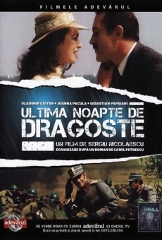 Ultima noapte de dragoste en ligne gratuit