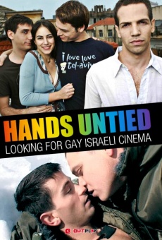 Les mains déliées: Looking for gay Israeli Cinema kostenlos