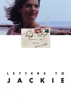 Letters to Jackie: Remembering President Kennedy online free