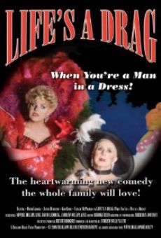Life's a Drag (When You're a Man in a Dress) online streaming
