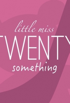 Little Miss Twenty Something