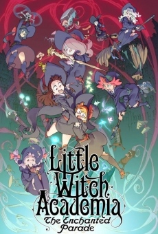 Little Witch Academia: The Enchanted Parade online