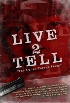Live 2 Tell: The Lucas Torres Story online kostenlos