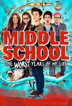Middle School: The Worst Years of My Life online free