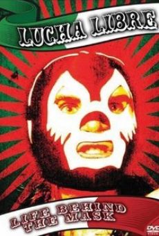 Lucha Libre: Life Behind the Mask en ligne gratuit