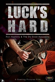 Luck's Hard - Ron Hawkins & the Do Good Assassins