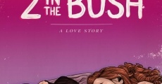 Filme completo 2 In the Bush: A Love Story