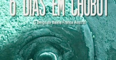 6 Dias Em Chubut streaming