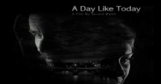 Filme completo A Day Like Today