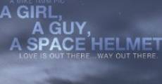 A Girl, a Guy, a Space Helmet (2012)