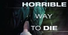 Filme completo A Horrible Way to Die