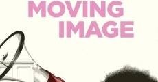A Moving Image streaming