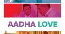 Aadha Love film complet