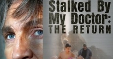 Filme completo Stalked by My Doctor