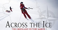 Across the Ice: The Greenland Victory March