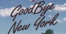 Goodbye, New York streaming