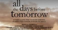 Filme completo All the Days Before Tomorrow
