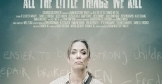 Filme completo All the Little Things We Kill
