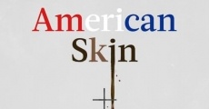 Filme completo American Skin