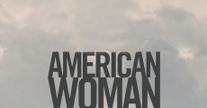 American Woman streaming