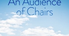 An Audience of Chairs film complet