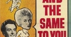 And the Same to You (1960)