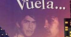 Anda, corre, vuela film complet