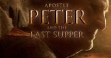 Apostle Peter and the Last Supper streaming