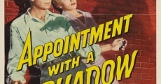 Filme completo Appointment with a Shadow