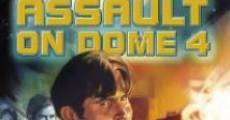 Assault on Dome 4 streaming