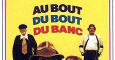 Filme completo Au bout du bout du banc