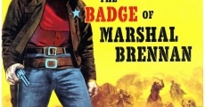 The Badge of Marshal Brennan film complet