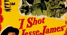 I Shot Jesse James film complet