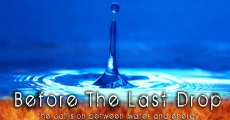 Before the Last Drop film complet