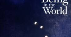 Being in the World film complet