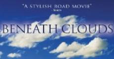 Beneath Clouds (2002)