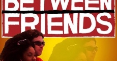 Between Friends film complet