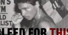 Bleed for This film complet
