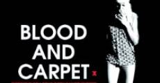 Blood and Carpet streaming