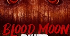 Blood Moon River film complet