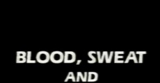 Filme completo Blood, Sweat and Bullets