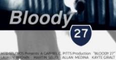 Bloody 27 film complet