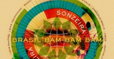 Brasil Bam Bam Bam: The Story of Sonzeira film complet