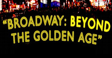 Filme completo Broadway: Beyond the Golden Age