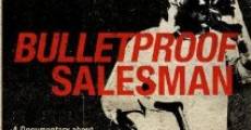 Bulletproof Salesman streaming