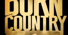 Burn Country film complet