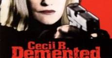 Cecil B. Demented film complet